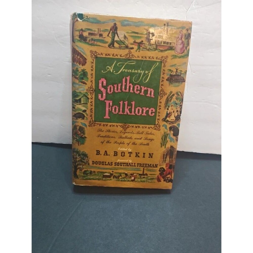 A Treasury of Southern Folklore by B.A. Botkin - Vintage Hardcover